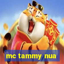 mc tammy nua